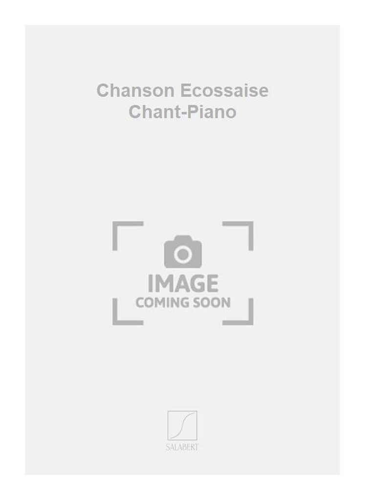 Chanson Ecossaise Chant-Piano